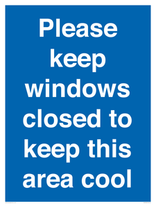 Please keep windows closed to keep this area cool